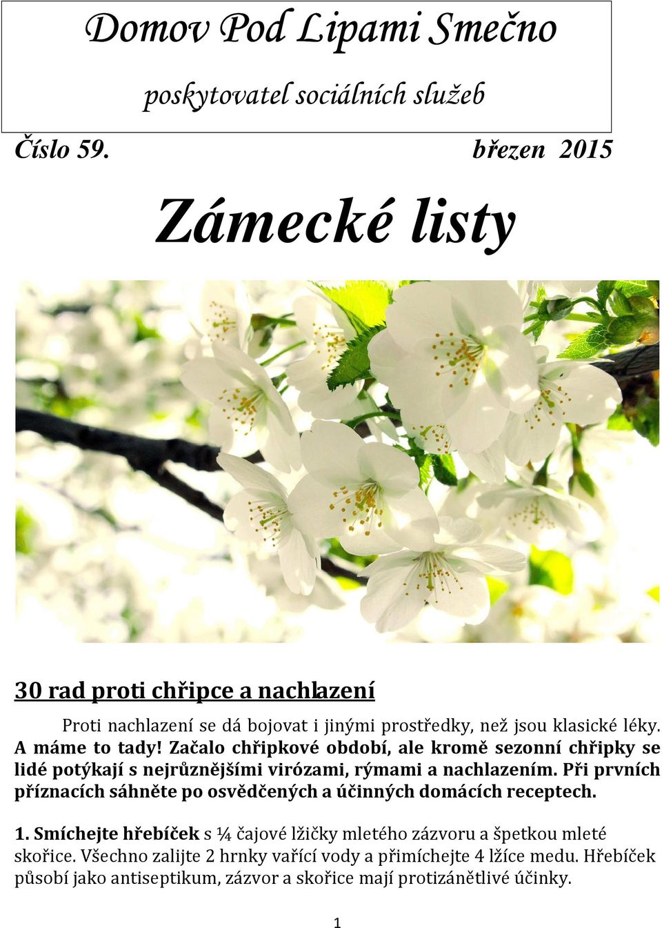 Začalo chřipkové období, ale kromě sezonní chřipky se lidé potýkají s nejrůznějšími virózami, rýmami a nachlazením.