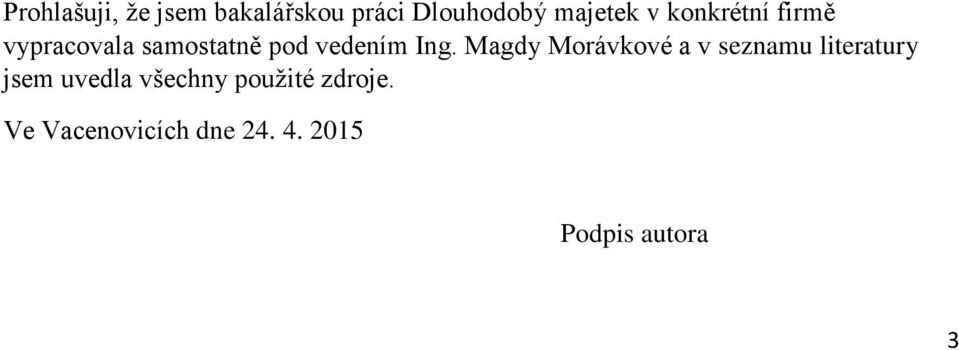 Magdy Morávkové a v seznamu literatury jsem uvedla všechny