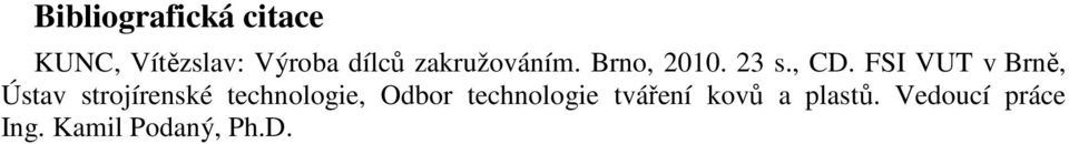 FSI VUT v Brně, Ústav strojírenské technologie, Odbor