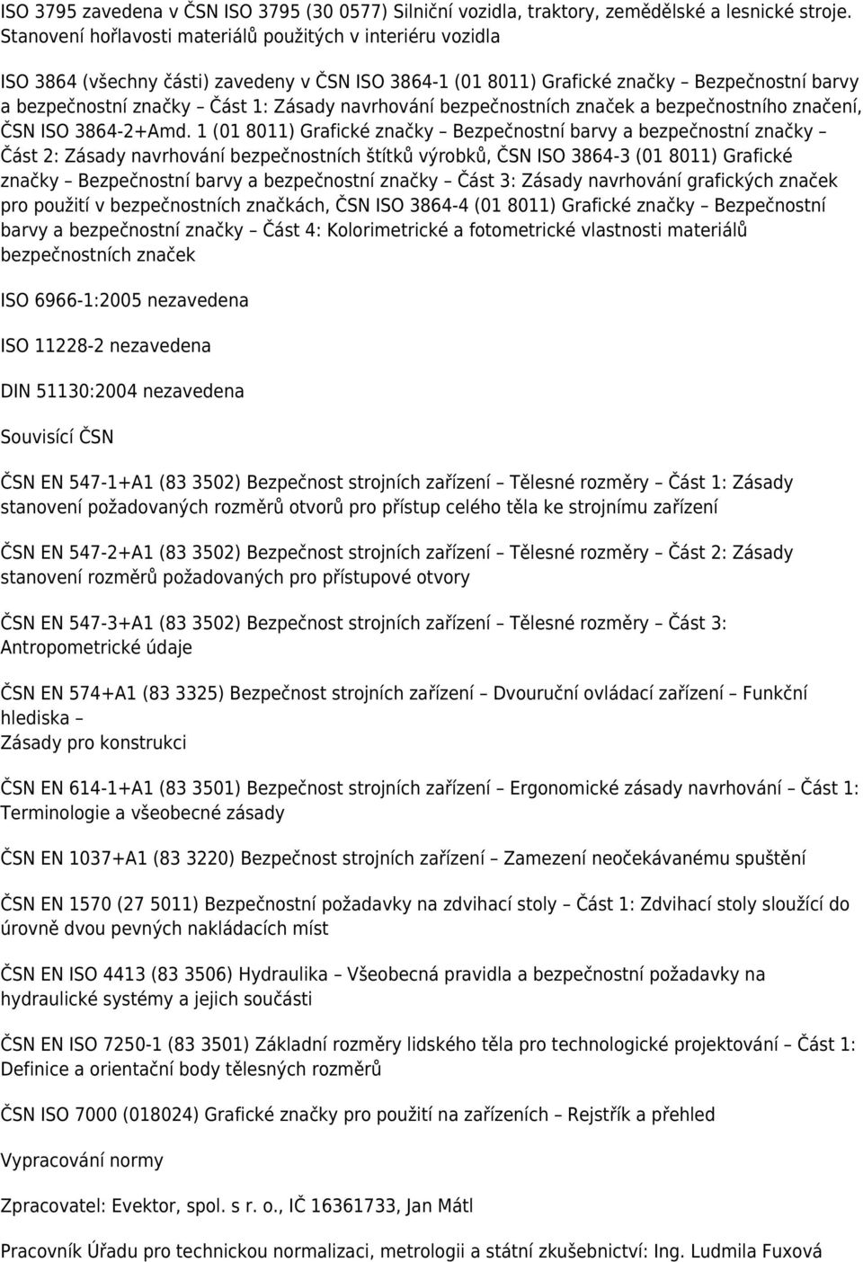 navrhování bezpečnostních značek a bezpečnostního značení, ČSN ISO 3864-2+Amd.