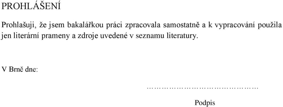 pouţila jen literární prameny a zdroje
