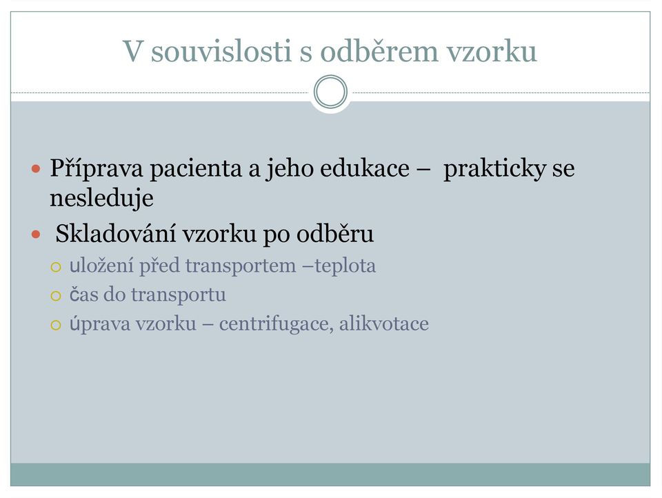 vzorku po odběru uložení před transportem teplota