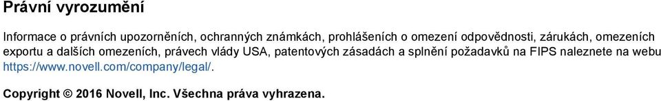 omezeních, právech vlády USA, patentových zásadách a splnění požadavků na FIPS