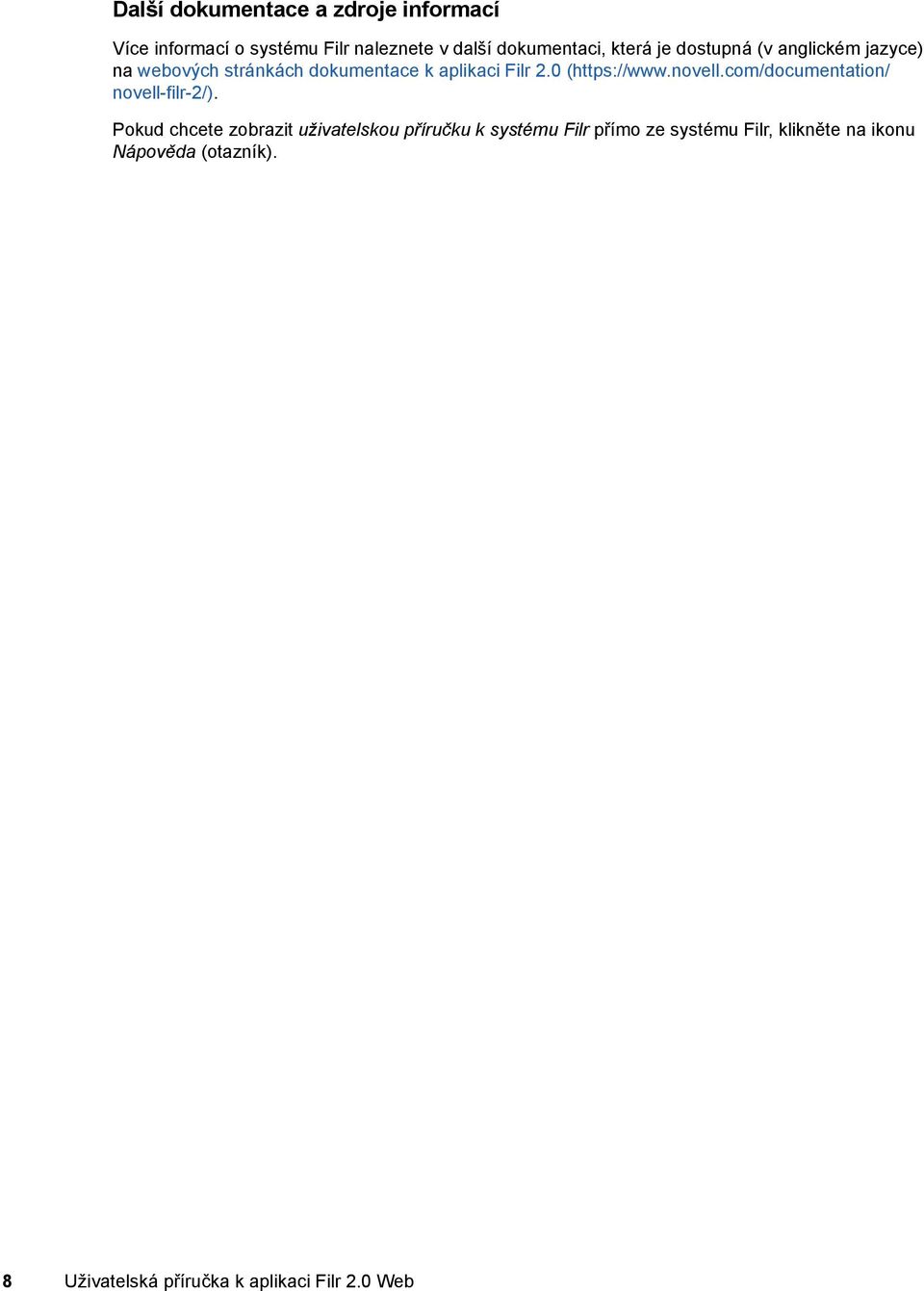 novell.com/documentation/ novell-filr-2/).