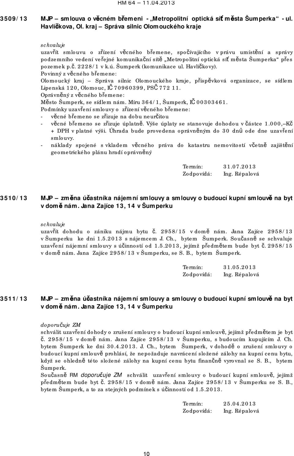 Šumperka přes pozemek p.č. 2228/1 v k.ú. Šumperk (komunikace ul. Havlíčkovy).