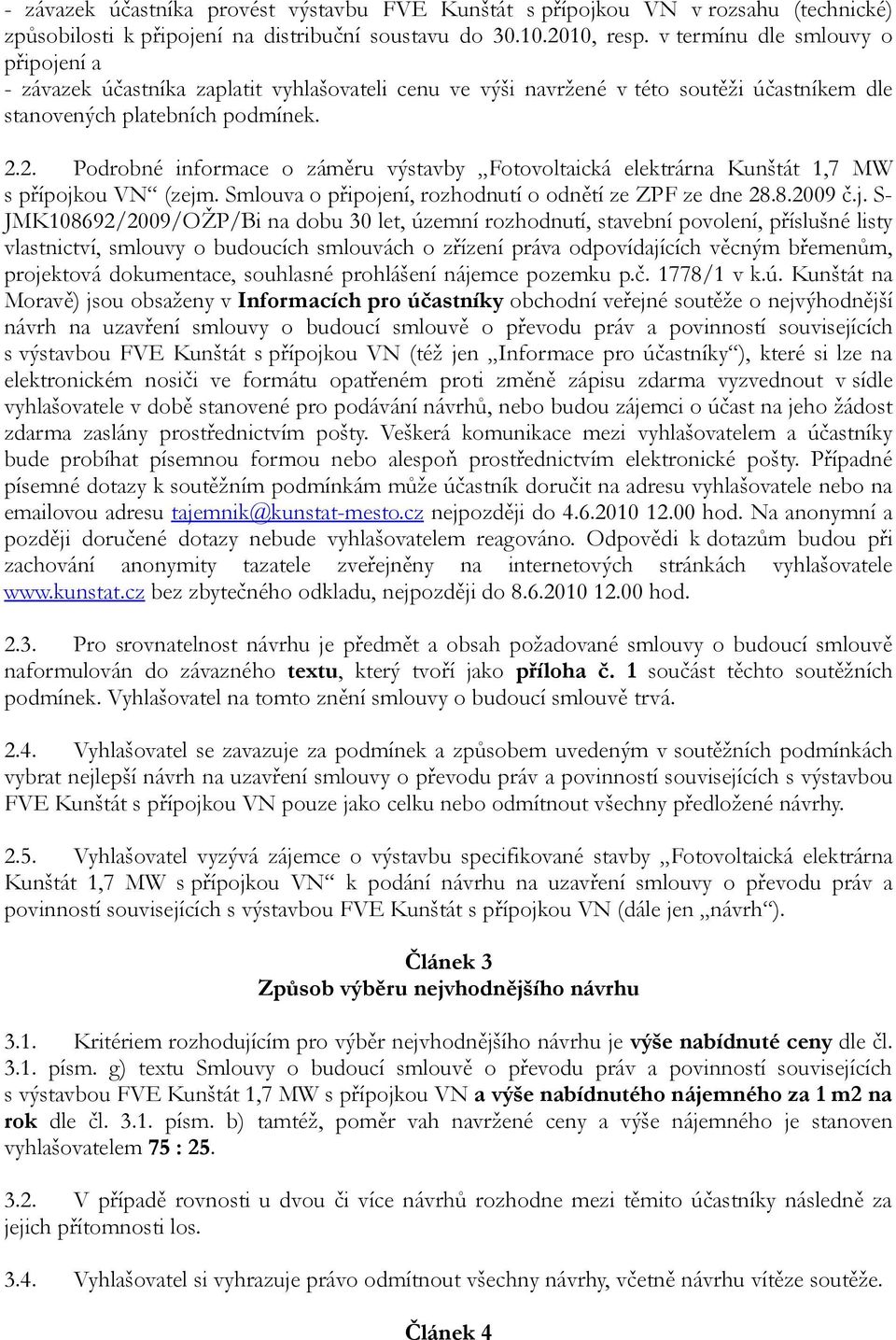 2. Podrobné informace o záměru výstavby Fotovoltaická elektrárna Kunštát 1,7 MW s přípojk