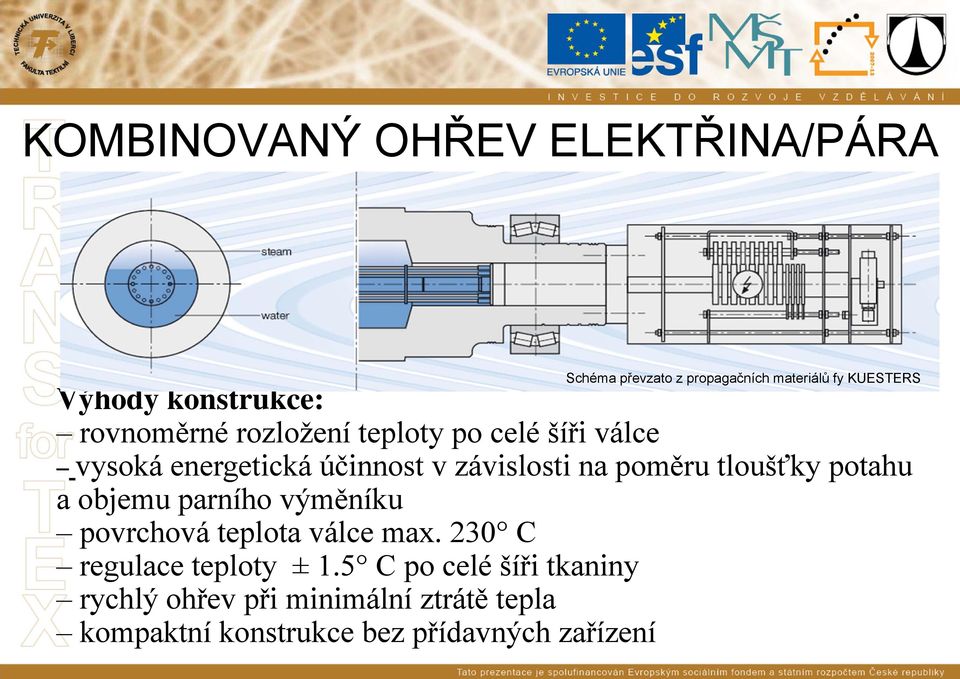 na poměru tloušťky potahu a objemu parního výměníku povrchová teplota válce max.