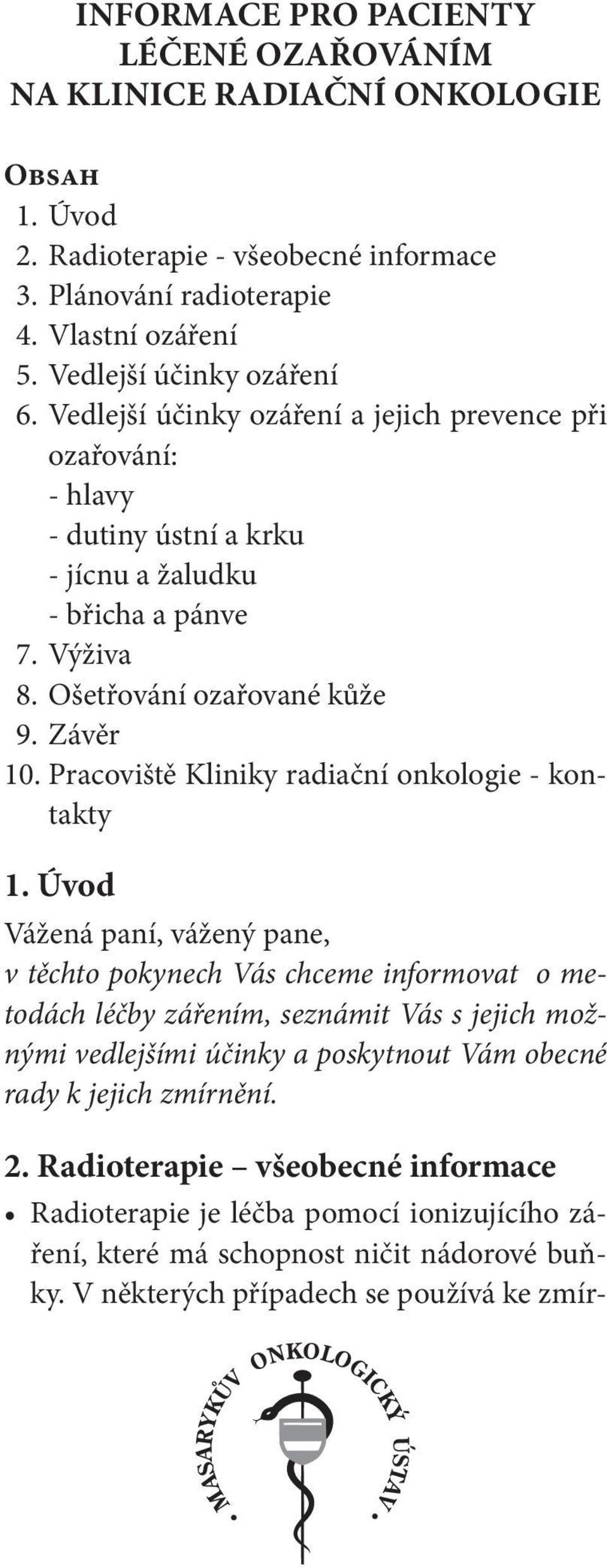 Pracoviště Kliniky radiační onkologie - kontakty 1.