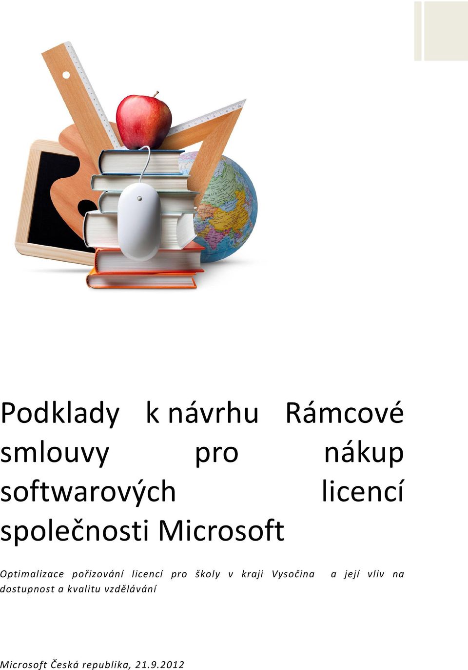 licencí pro školy v kraji Vysočina dostupnost a kvalitu