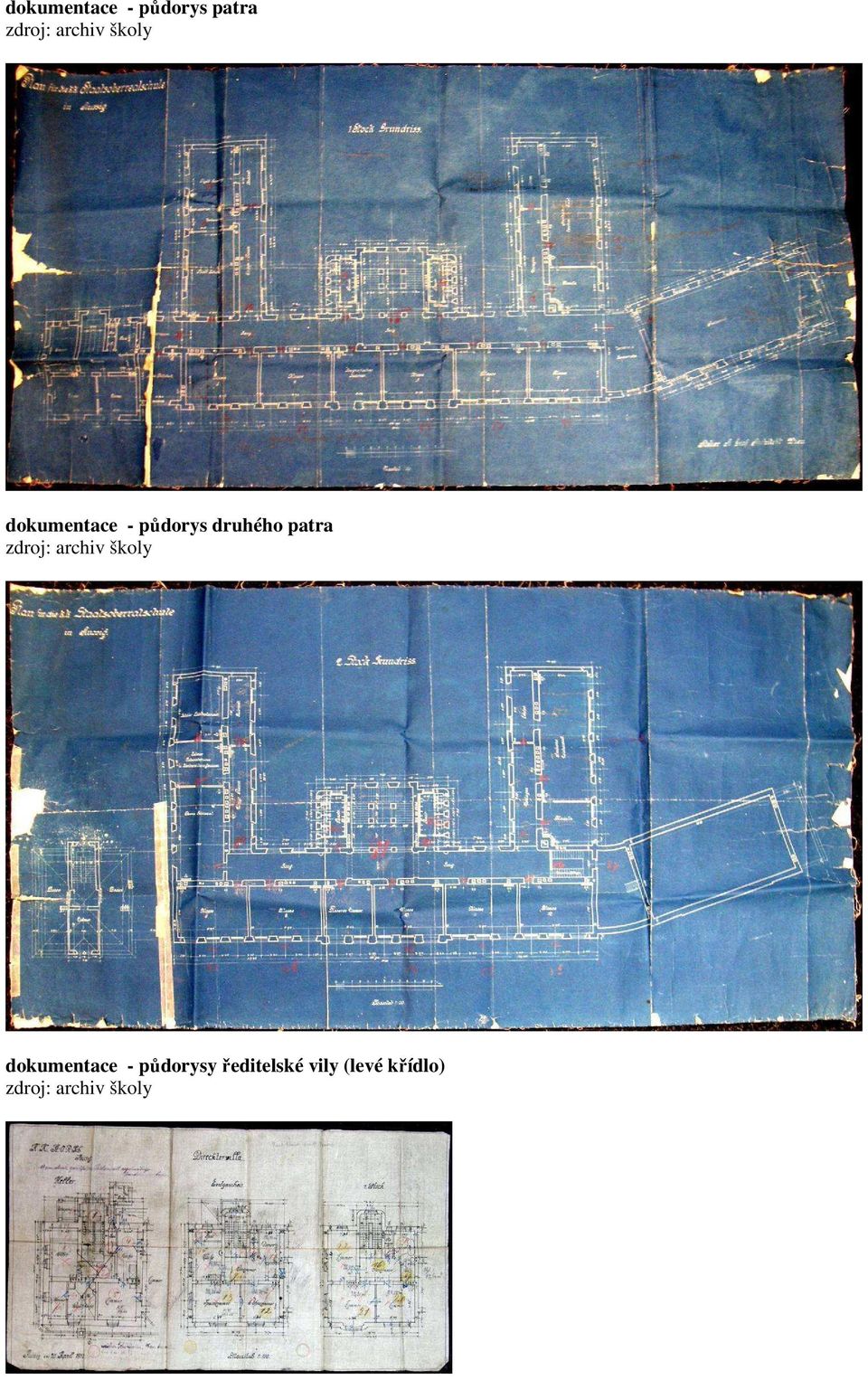 zdroj: archiv školy dokumentace - půdorysy