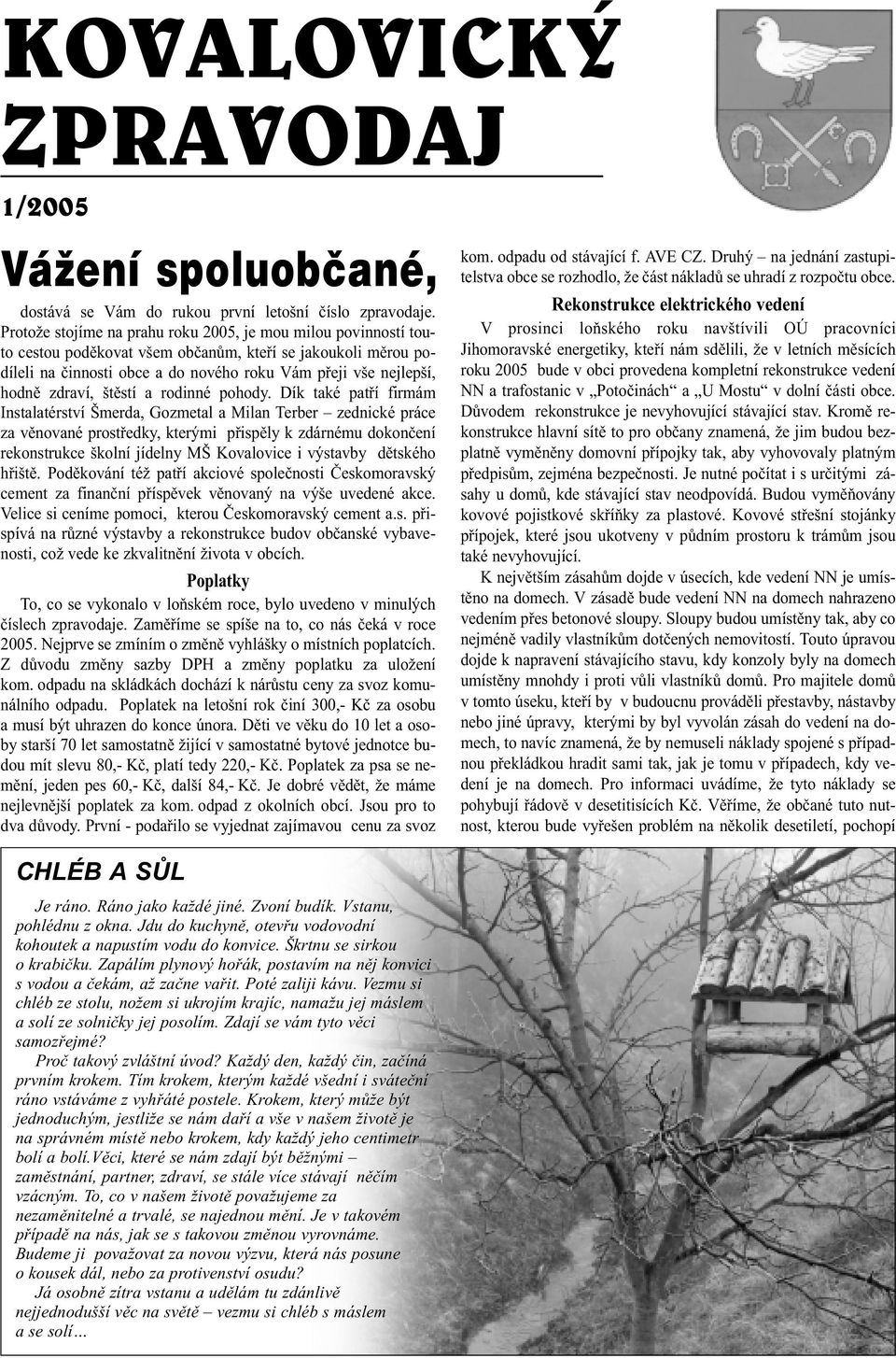 zdraví, štìstí a rodinné pohody.