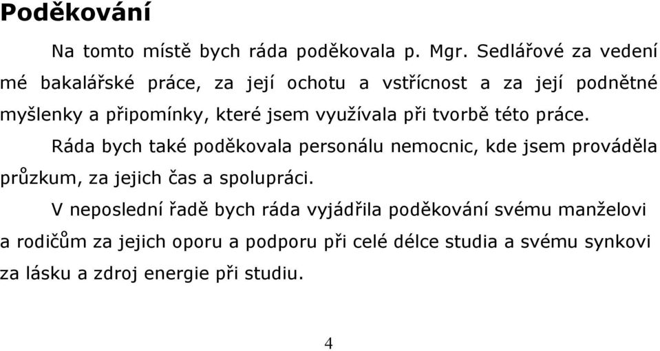 využívala při tvorbě této práce.