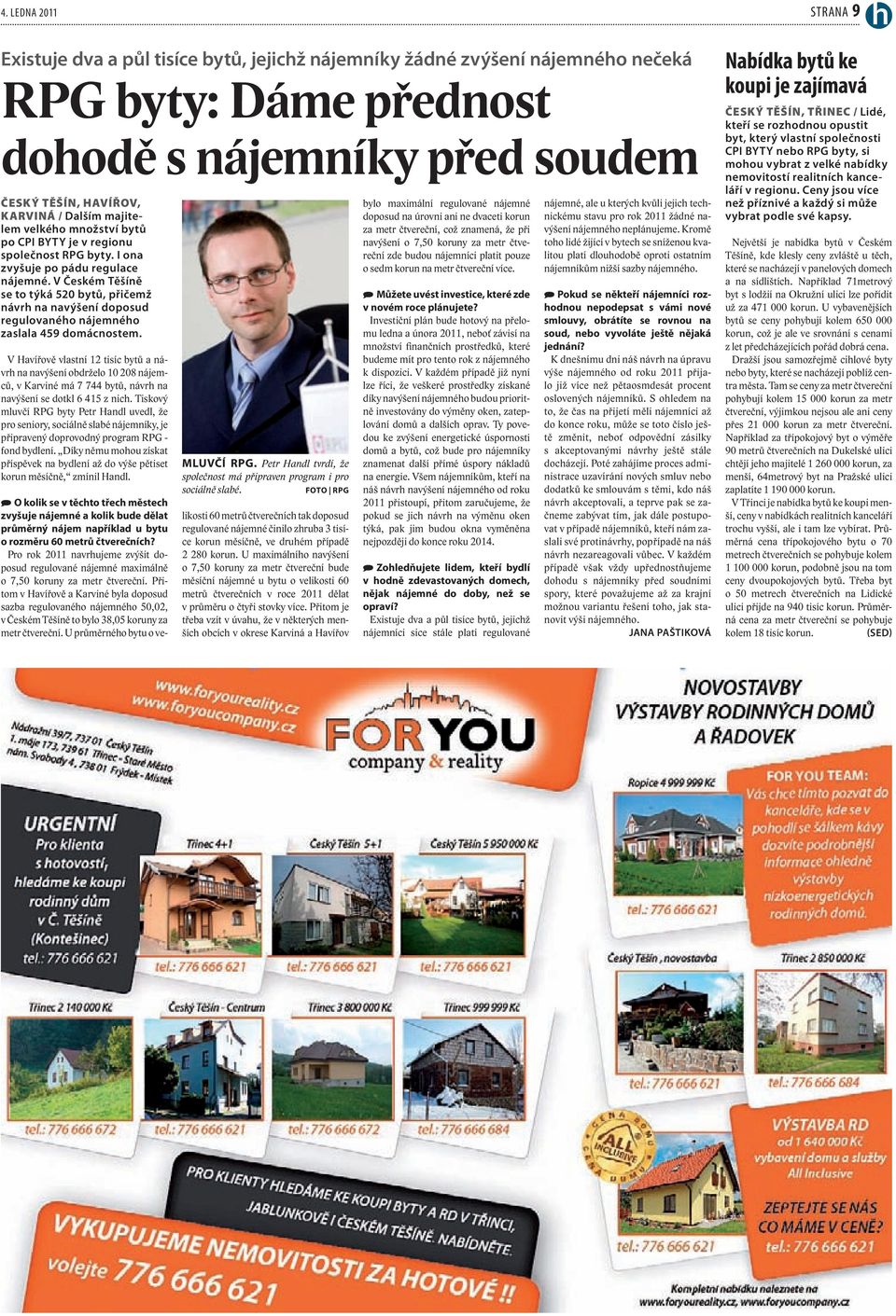 V Českém Těšíně se to týká 520 bytů, přičemž návrh na navýšení doposud regulovaného nájemného zaslala 459 domácnostem.