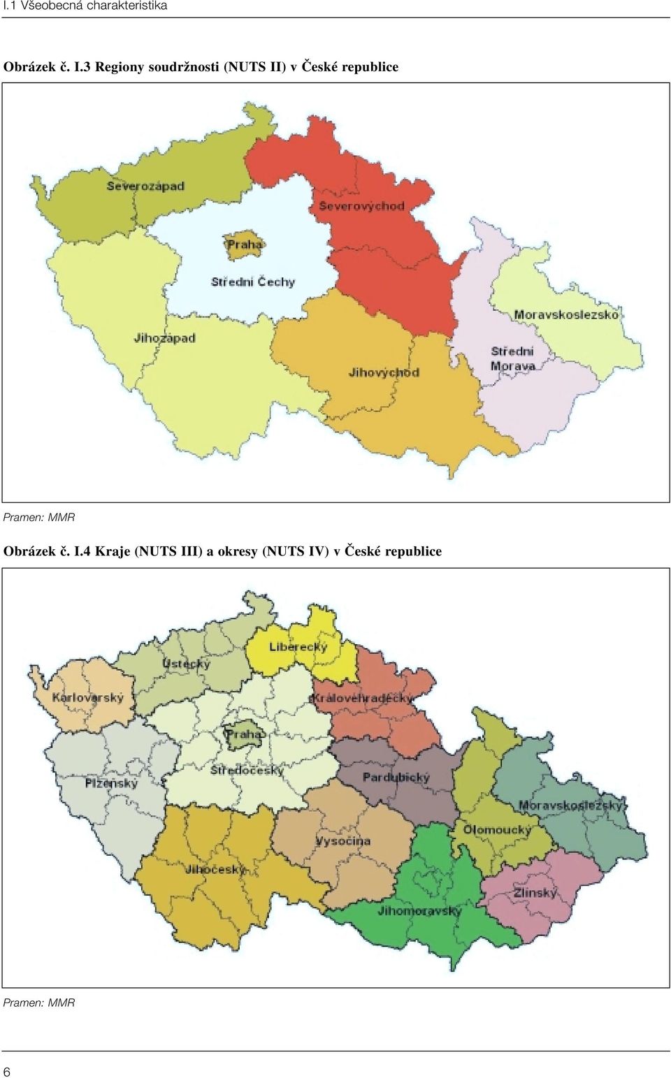 republice Pramen: MMR Obrázek ã. I.