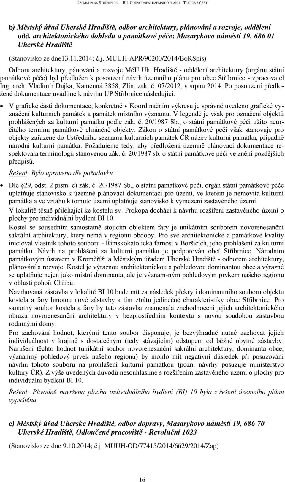 MUUH-APR/90200/2014/BoRSpis) Odboru architektury, pánováni a rozvoje MěÚ Uh.