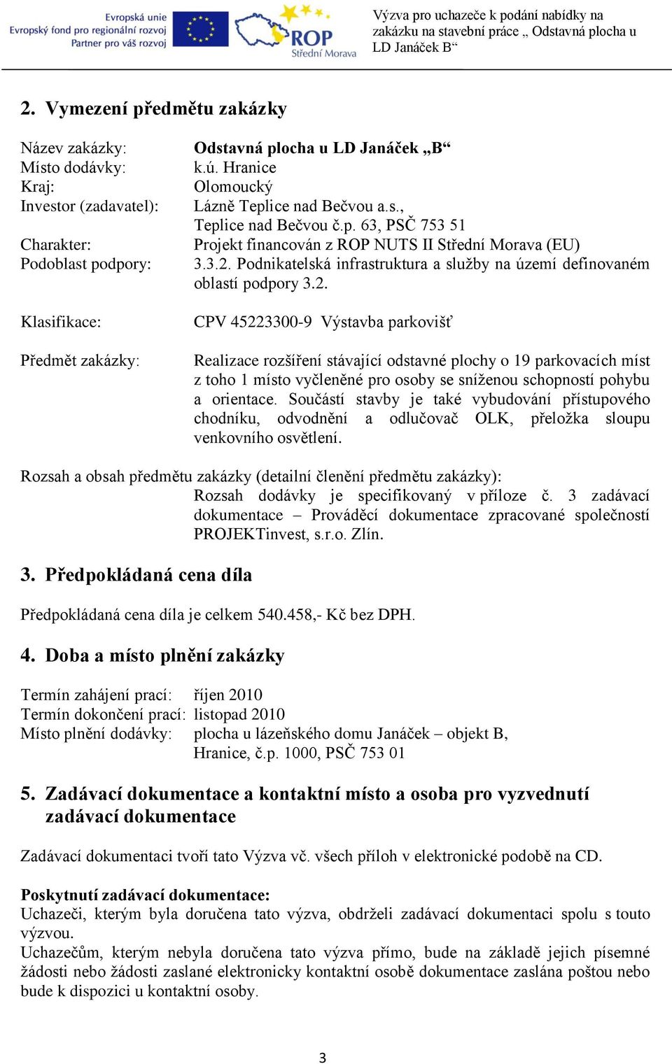 Podnikatelská infrastruktura a služby na území definovaném oblastí podpory 3.2.