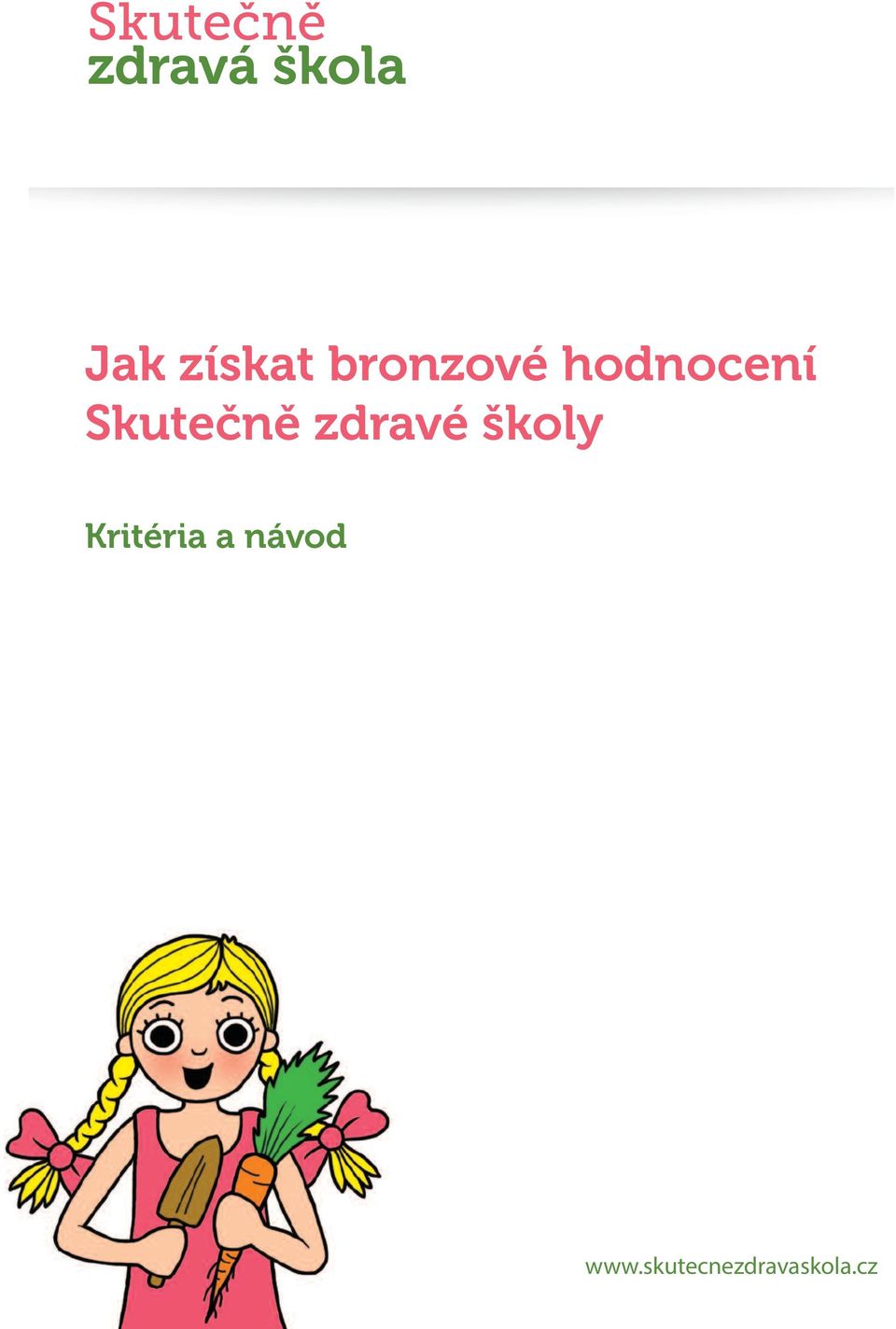 zdravé školy Kritéria a