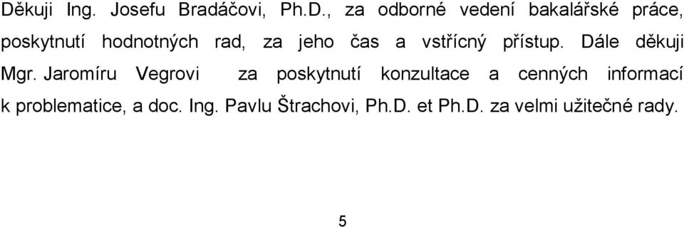 Dále děkuji Mgr.