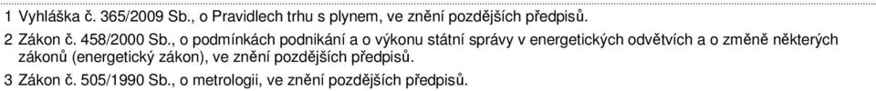 v energetických odvětvích a o změně některých zákonů (energetický zákon), ve