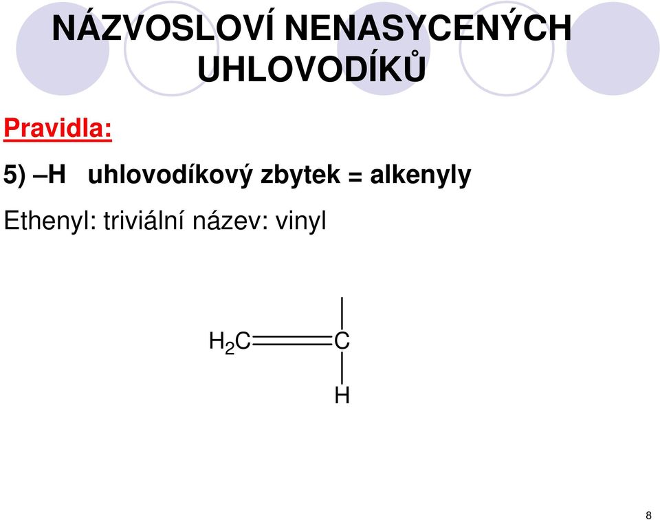 uhlovodíkový zbytek =