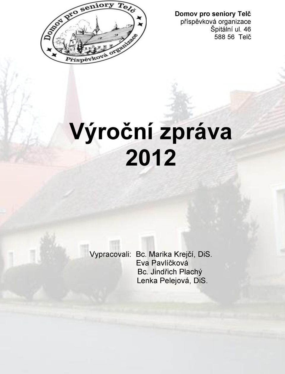 46 588 56 Telč Výroční zpráva 2012