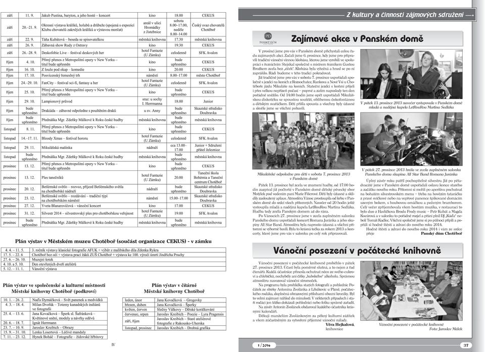 Klobása byla výtečná a hned se po ní zaprášilo. Rádi budeme v této tradici pokračovat. Již tradičně jsme pro vás v sobotu 7.