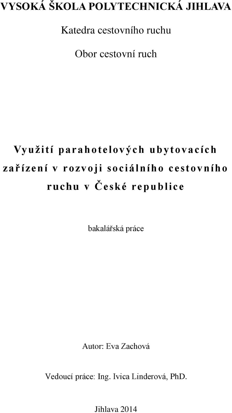 sociálního cestovního ruchu v České republice bakalářská práce