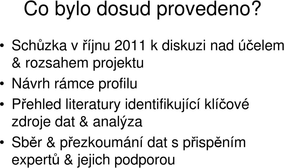 projektu Návrh rámce profilu Přehled literatury