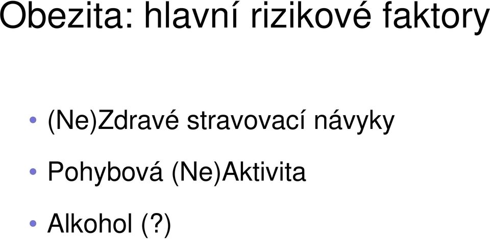 (Ne)Zdravé stravovací