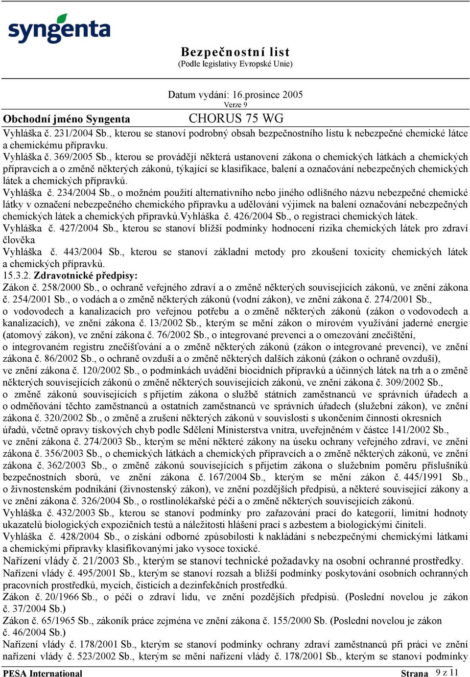 chemických přípravků. Vyhláška č. 234/2004 Sb.