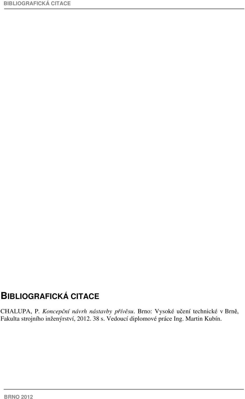 Brno: Vysoké učení technické v Brně, Fakulta strojního