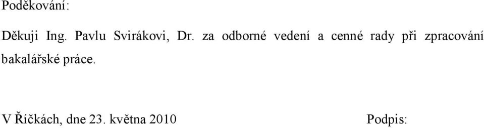 za odborné vedení a cenné rady při