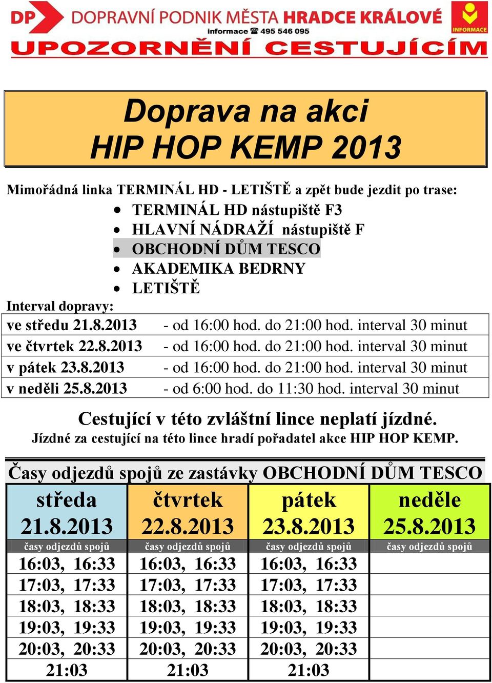 16:03, 16:33 16:03, 16:33 17:03, 17:33 17:03, 17:33 17:03, 17:33 18:03, 18:33