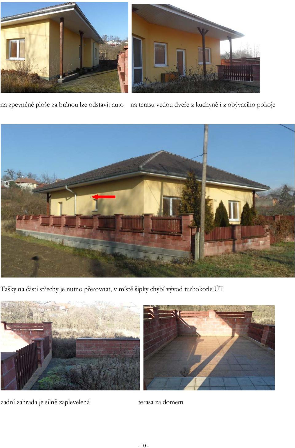 střechy je nutno přerovnat, v místě šipky chybí vývod