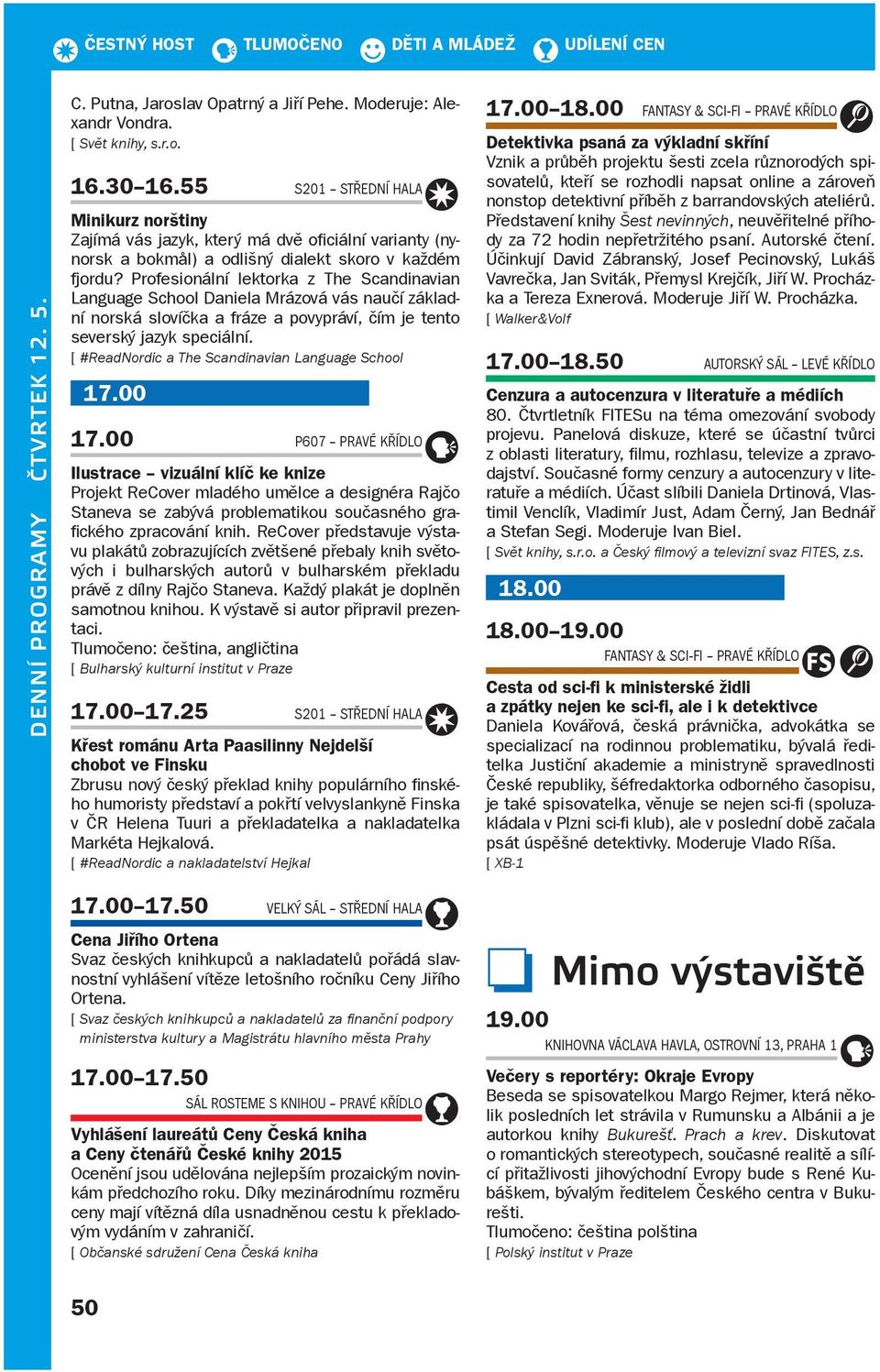 Profesionální lektorka z The Scandinavian Language School Daniela Mrázová vás naučí základní norská slovíčka a fráze a povypráví, čím je tento severský jazyk speciální.