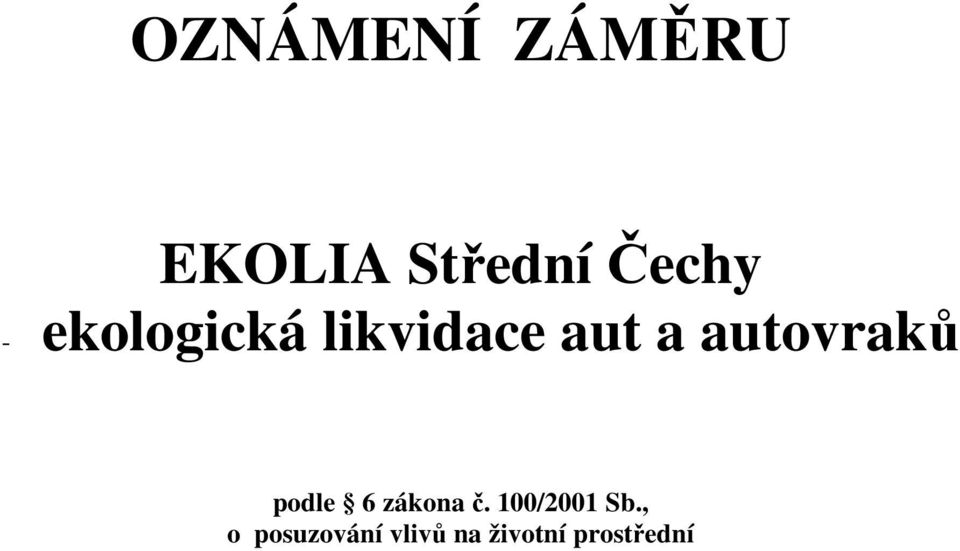 autovraků podle 6 zákona č.