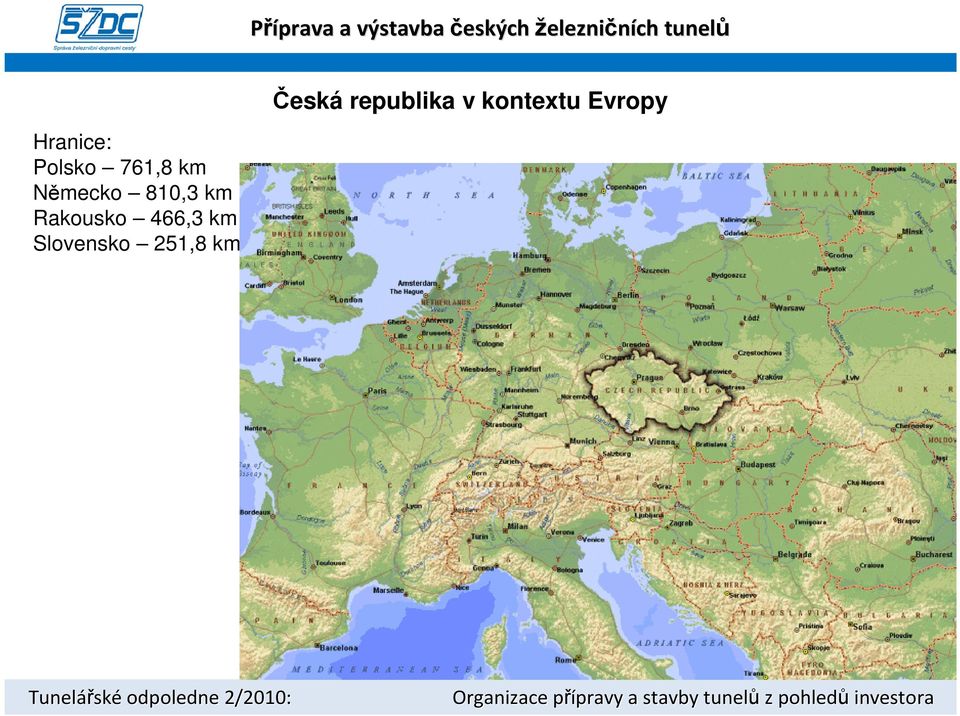 761,8 km Německo 810,3 km