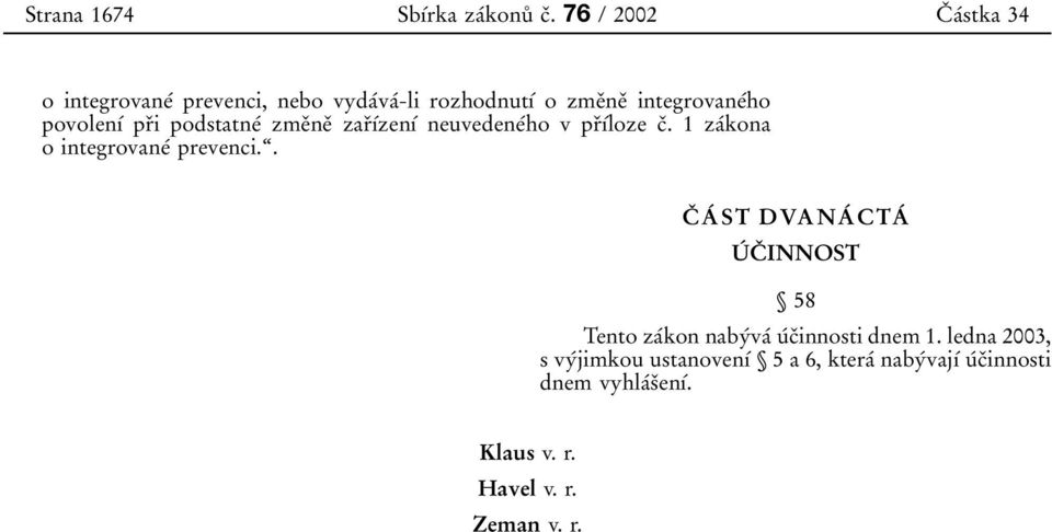 prοi podstatneβ zmeοneο zarουβzenυβ neuvedeneβho v prουβloze cο. 1 zaβkona o integrovaneβ prevenci.ͺ.