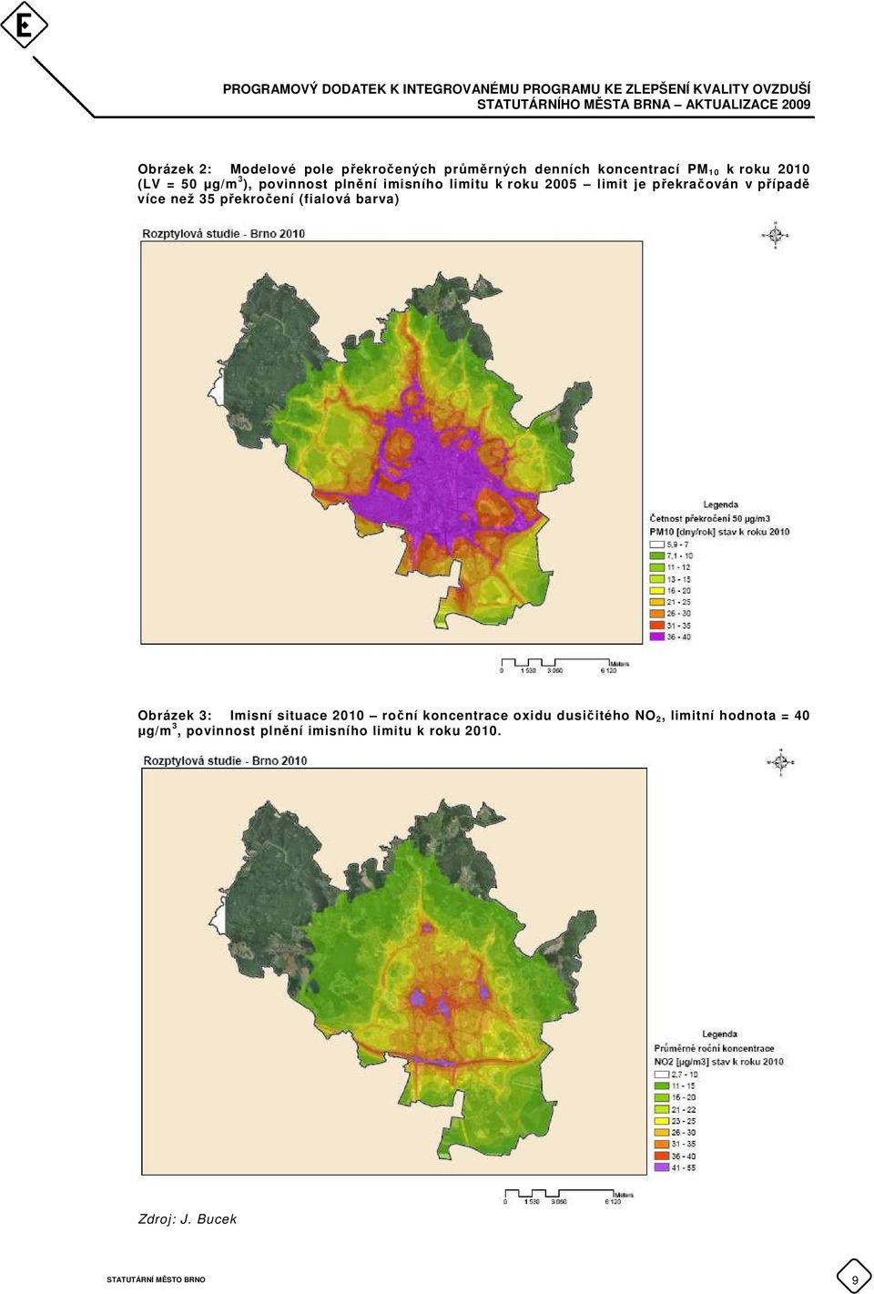 překročení (fialová barva) Obrázek 3: Imisní situace 2010 roční koncentrace oxidu dusičitého NO 2,