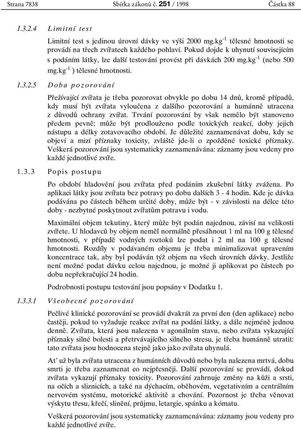kg -1 (nebo 500 mg.kg -1 ) teоlesneб hmotnosti. 1.3.2.