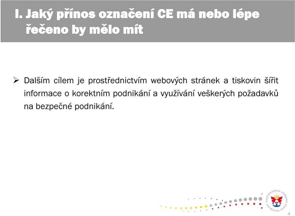 stránek a tiskovin šířit informace o korektním