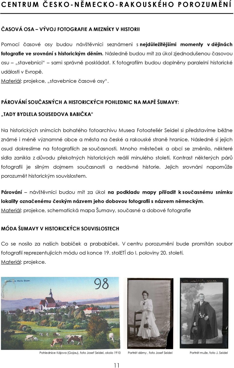 Materiál: projekce, stavebnice časové osy.