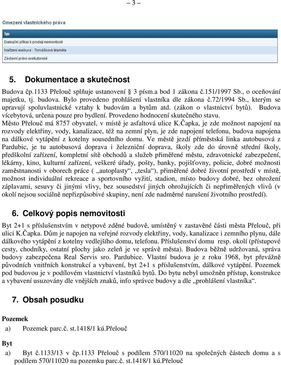 Město Přelouč má 8757 obyvatel, v místě je asfaltová ulice K.