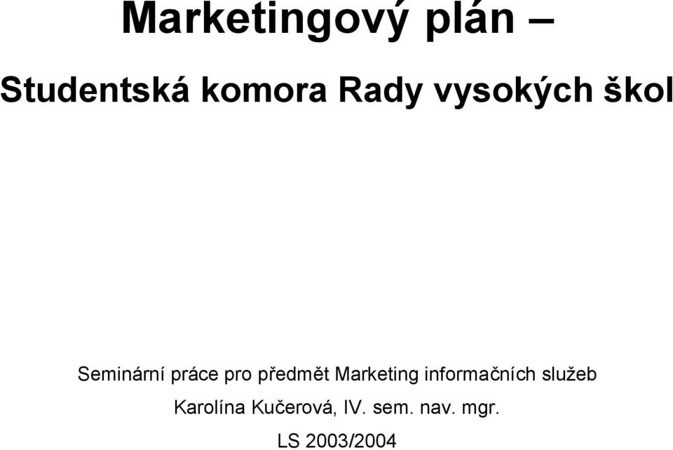 předmět Marketing informačních služeb