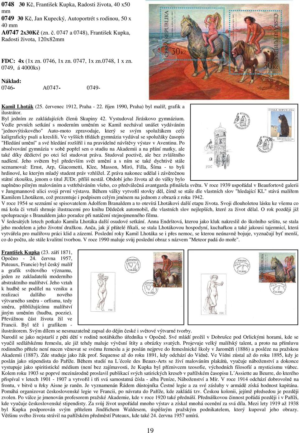 říjen 1990, Praha) byl malíř, grafik a ilustrátor. Byl jedním ze zakládajících členů Skupiny 42. Vystudoval Jiráskovo gymnázium.