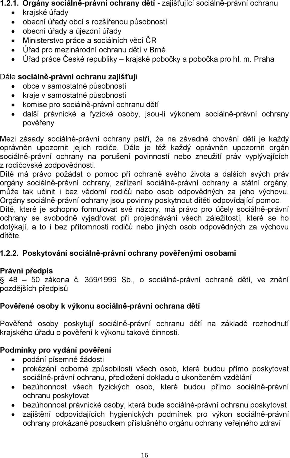 zinárodní ochranu dětí v Brně Úřad práce České republiky krajské pobočky a pobočka pro hl. m.