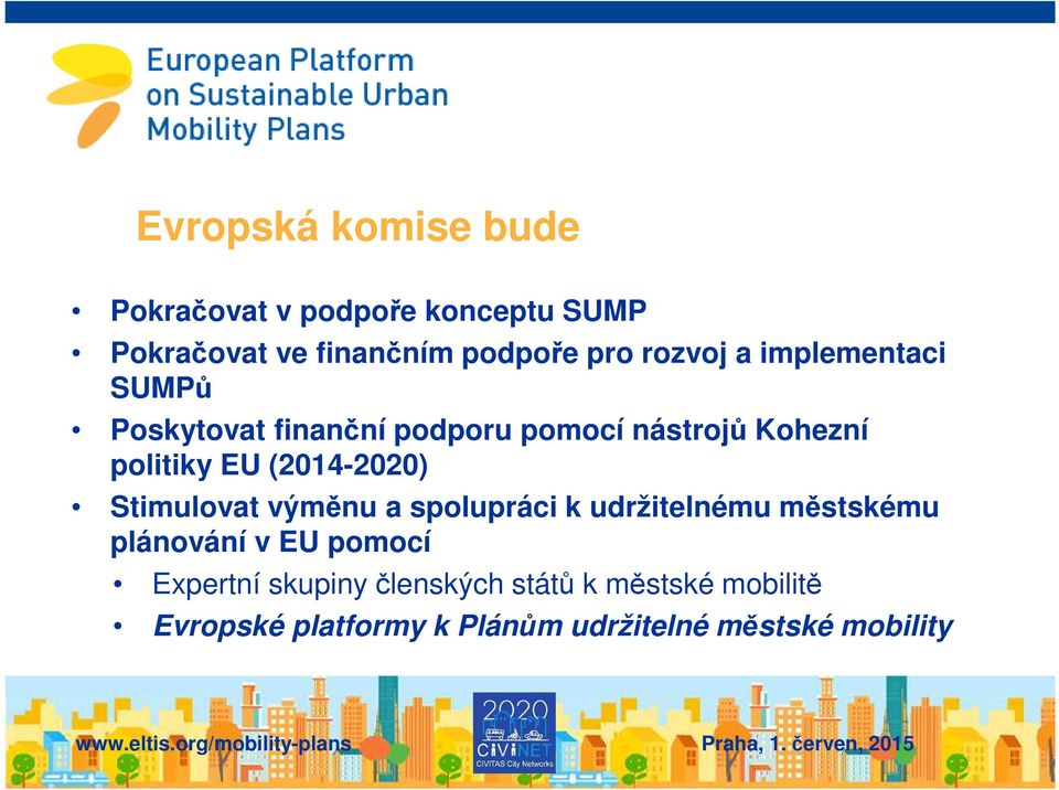 (2014-2020) Stimulovat výměnu a spolupráci k udržitelnému městskému plánování v EU pomocí