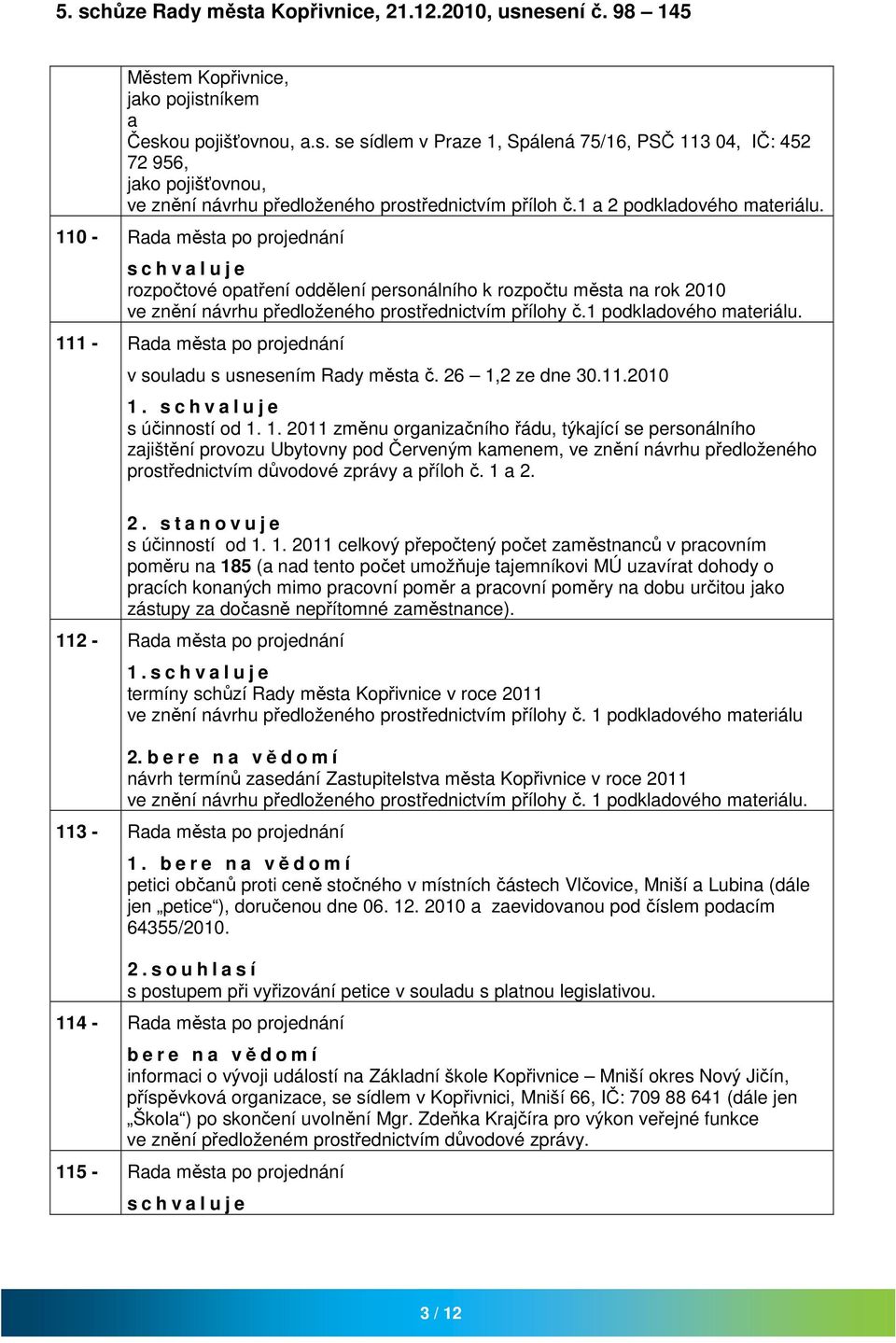 111 - Rd měst po projednání v souldu s usnesením Rdy měst č. 26 1,