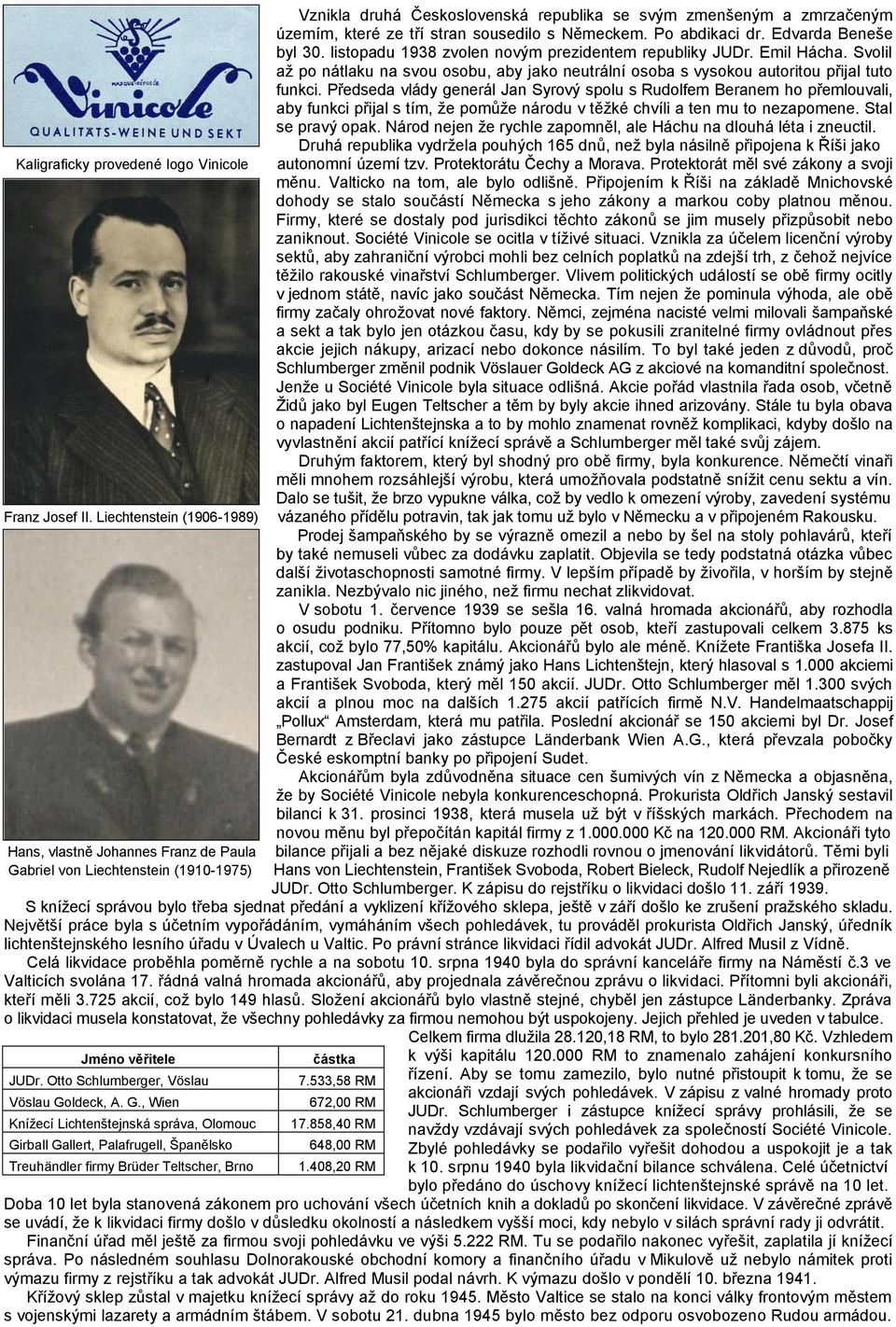 Svolil až po nátlaku na svou osobu, aby jako neutrální osoba s vysokou autoritou přijal tuto funkci.