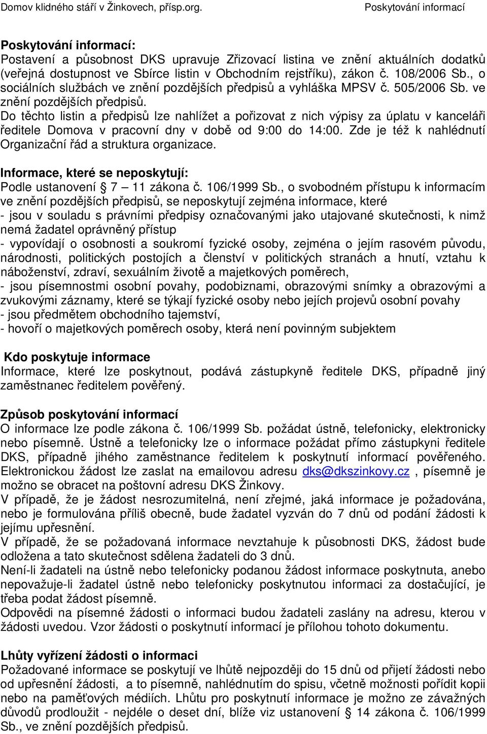 108/2006 Sb., o sociálních službách ve znění pozdějších předpisů 